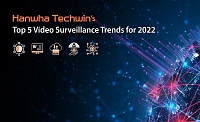 Hanwha Techwin назвала 5 тенденций для рынка видеонаблюдения в новом году